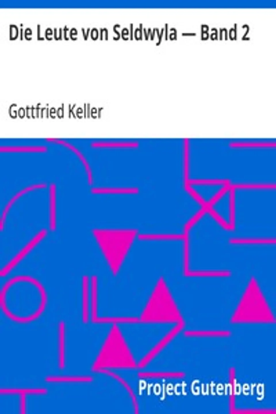 Die Leute von Seldwyla — Band 2, Gottfried Keller
