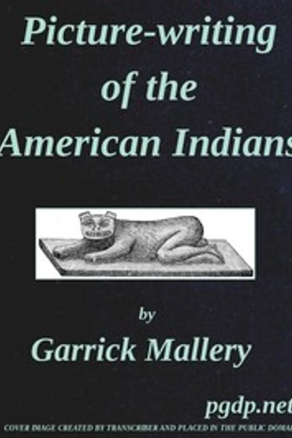 Picture-Writing of the American Indians: Tenth Annual Report of the Bureau of Ethnology to the Secretary of the Smithsonian Institution, 1888-89, Government Printing Office, Washington, 1893, pages 3-822, Garrick Mallery
