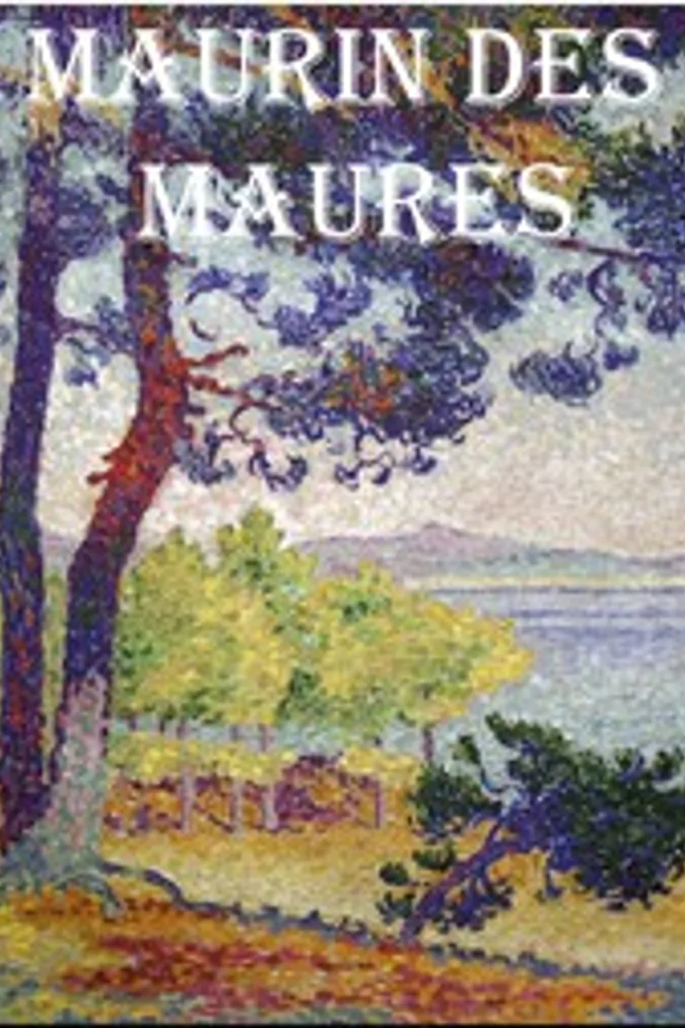 Maurin des Maures, Jean Aicard
