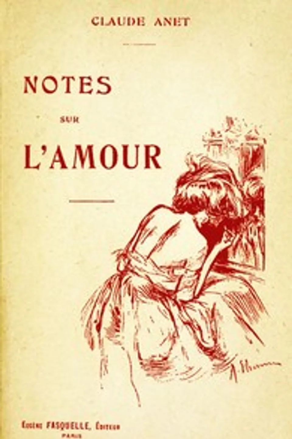 Notes sur l'Amour, Claude Anet