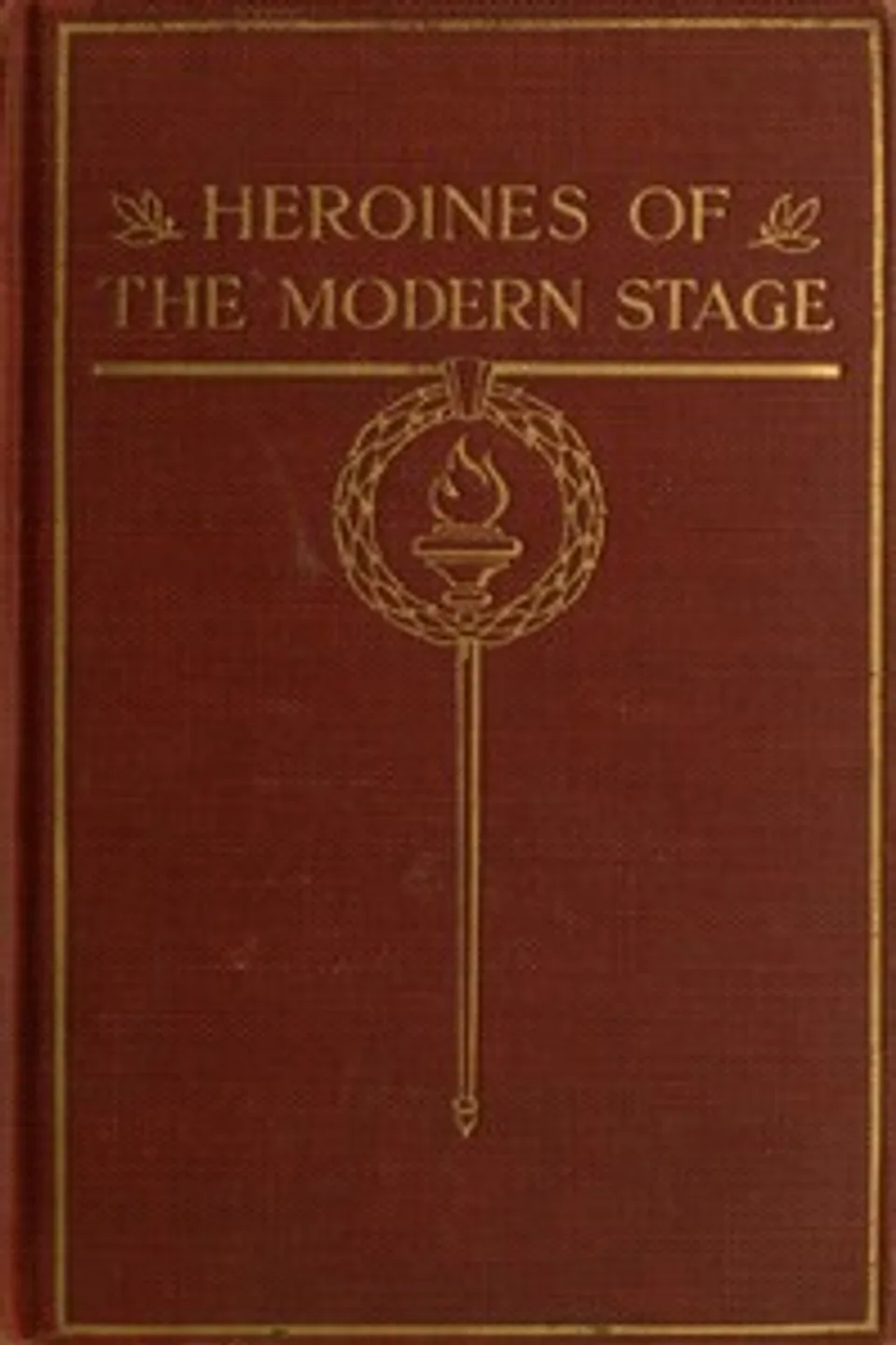 Heroines of the Modern Stage, Forrest Izard