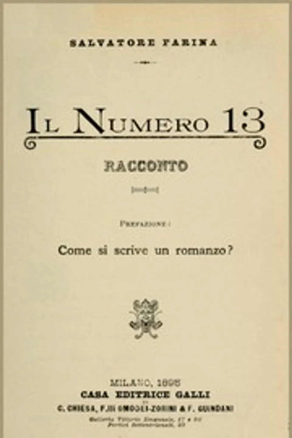 Il Numero 13: Racconto: Prefazione: Come si scrive un romanzo?, Salvatore Farina