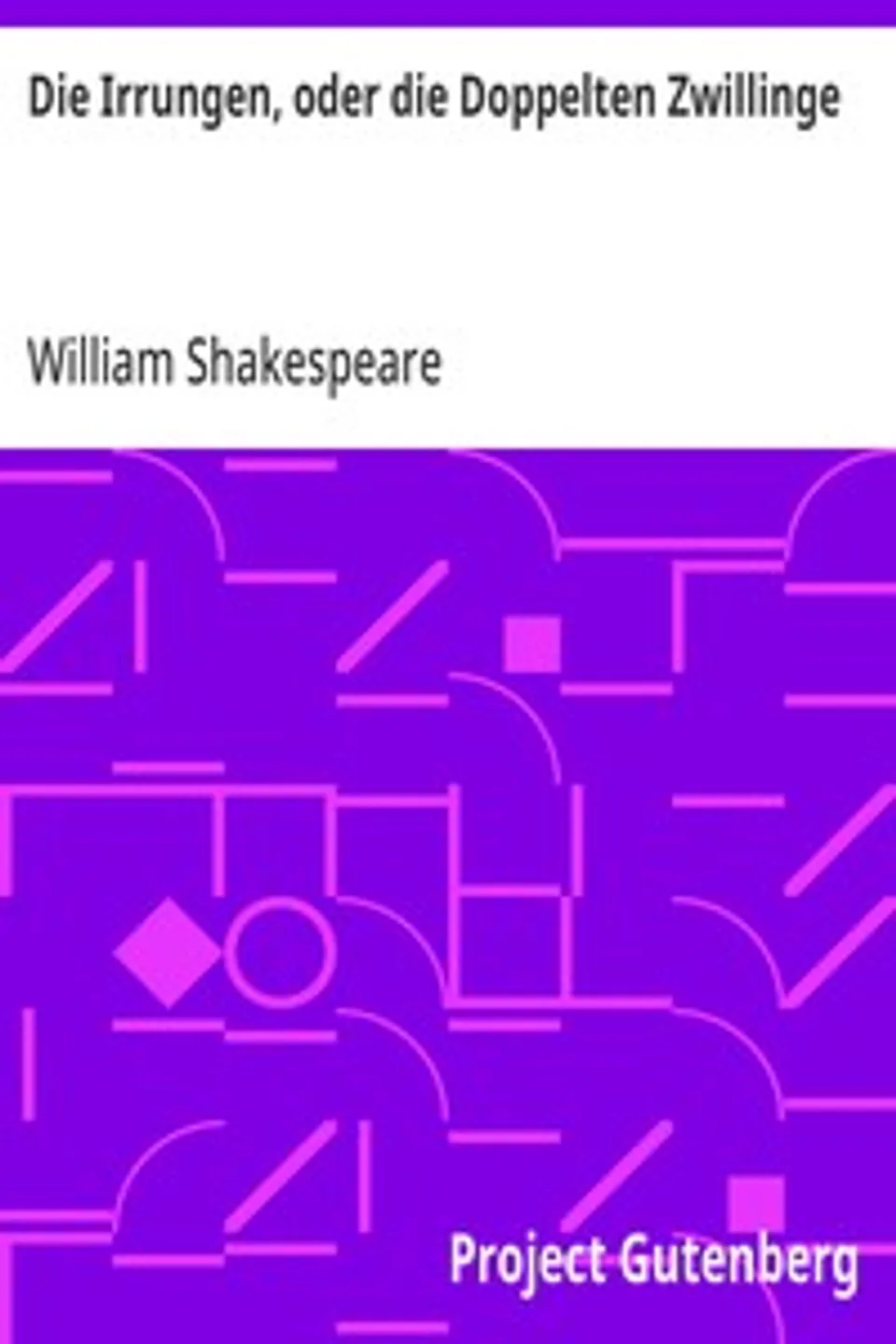 Die Irrungen, oder die Doppelten Zwillinge, William Shakespeare