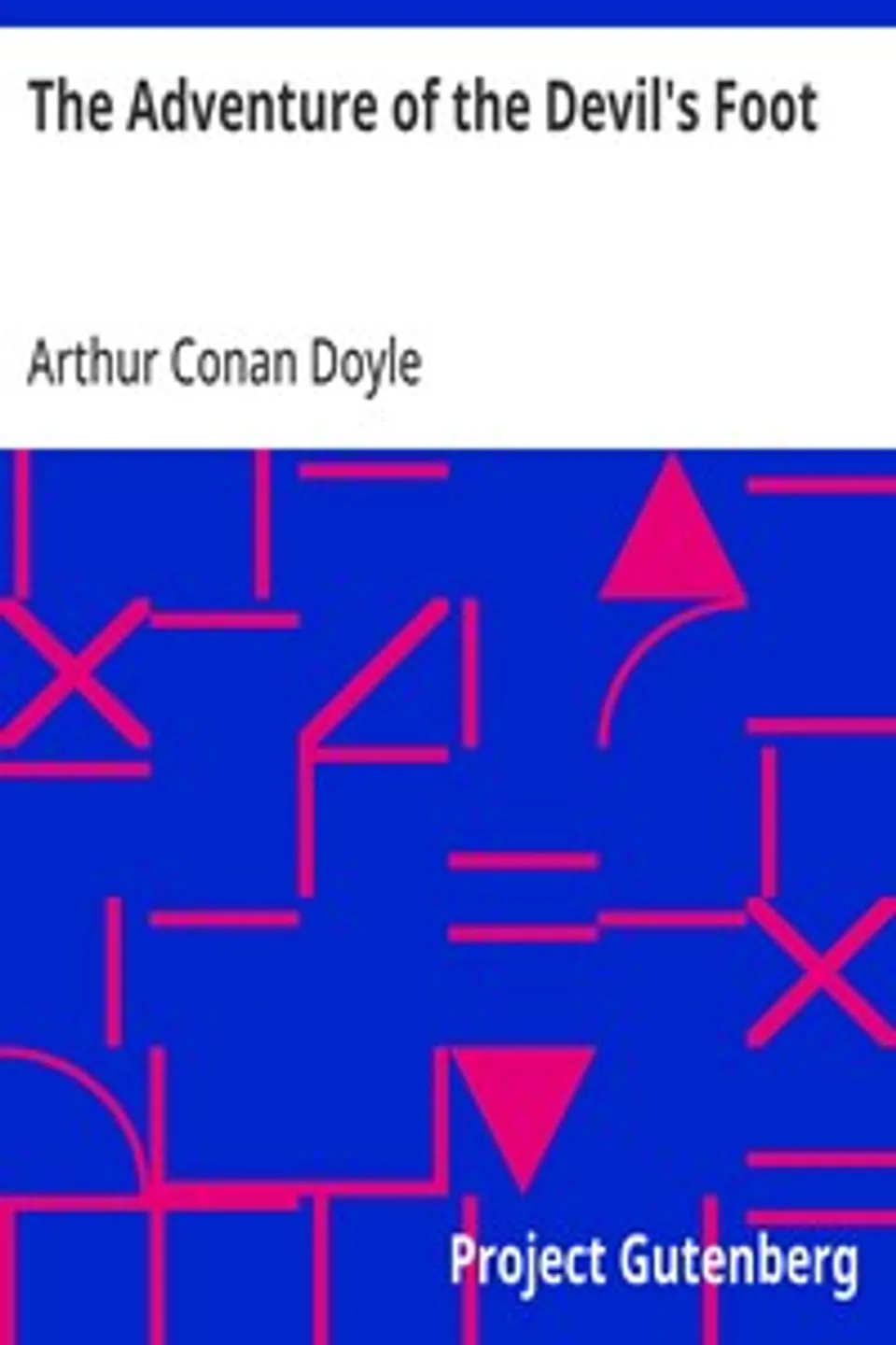 The Adventure of the Devil's Foot, Arthur Conan Doyle