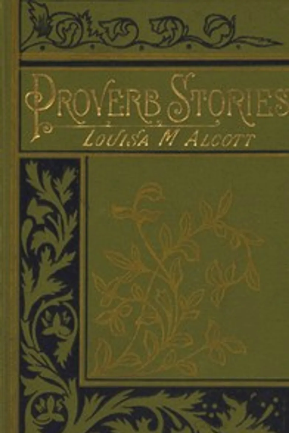 Proverb Stories, Louisa May Alcott