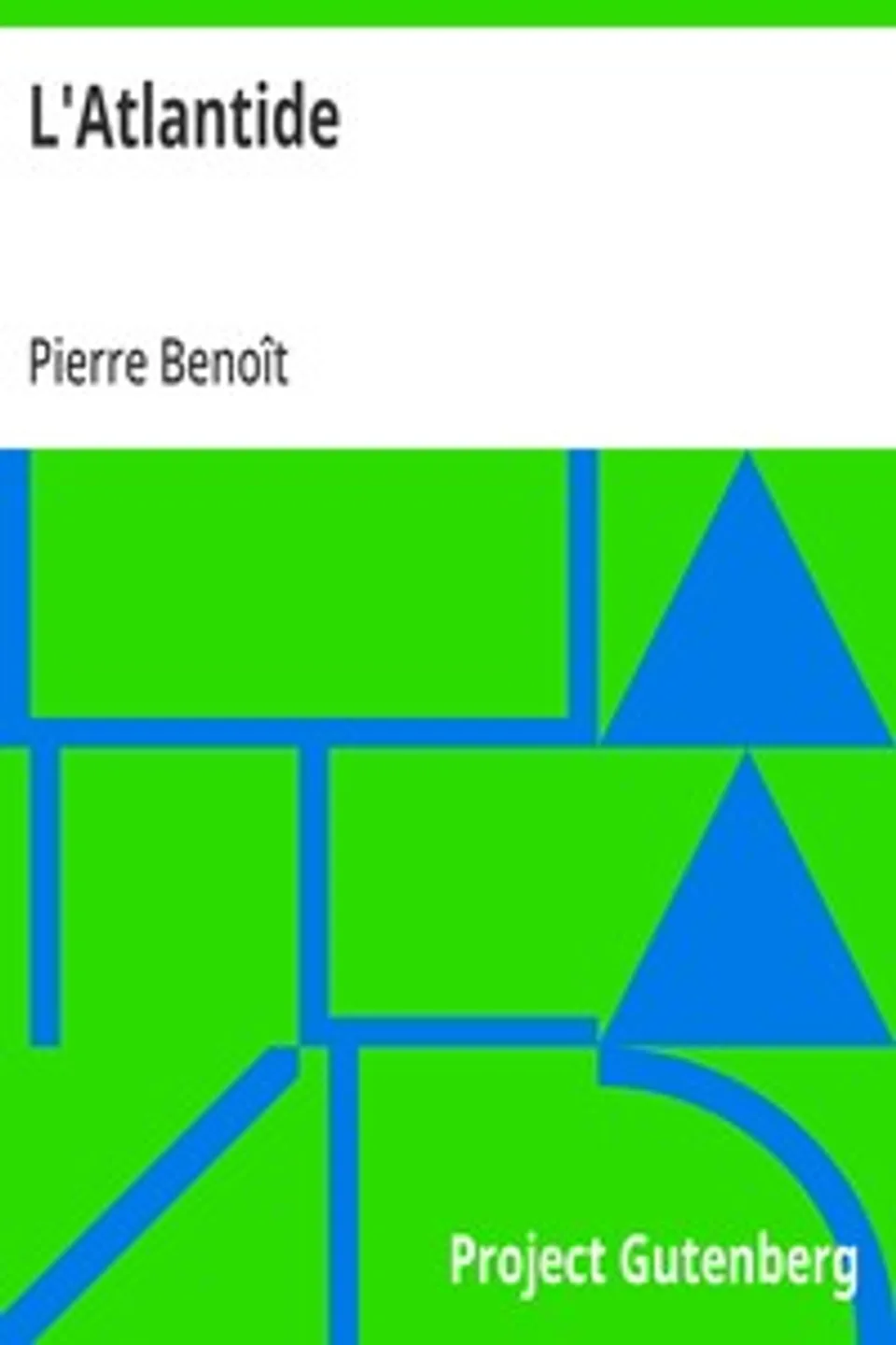 L'Atlantide, Pierre Benoît