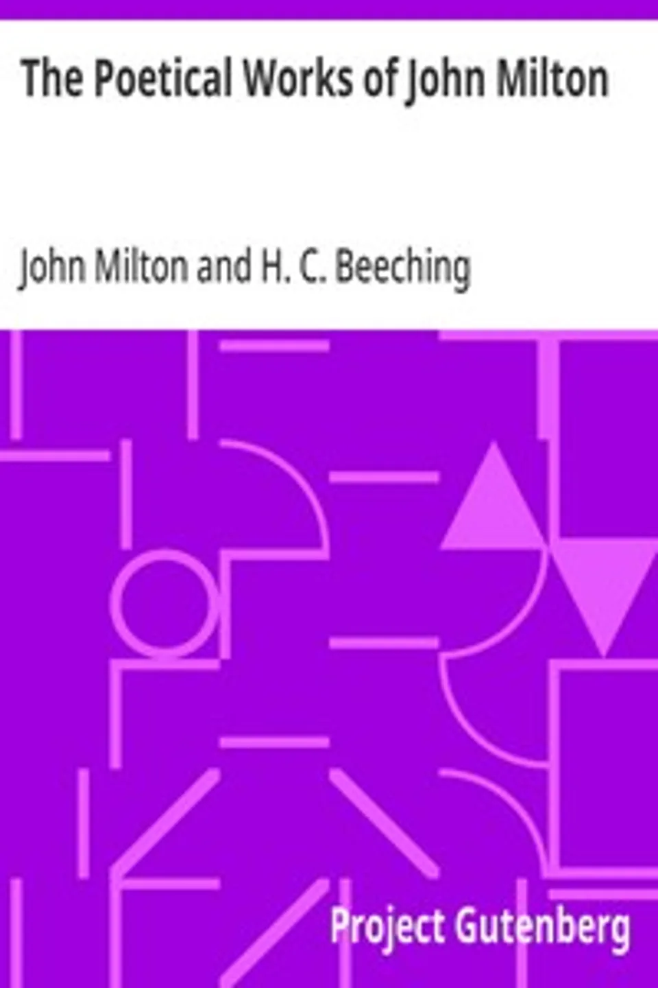 The Poetical Works of John Milton, John Milton