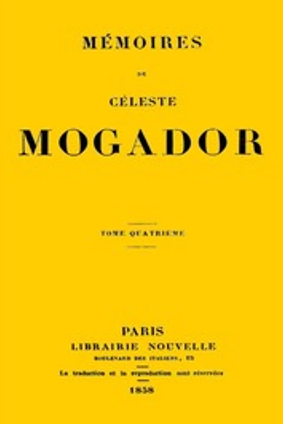 Mémoires de Céleste Mogador, Volume 4, Céleste Vénard de Chabrillan