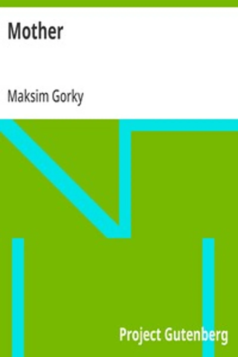 Mother, Maksim Gorky