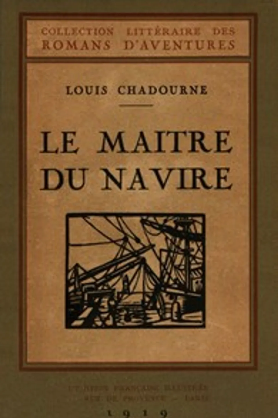 Le Maître du Navire, Louis Chadourne