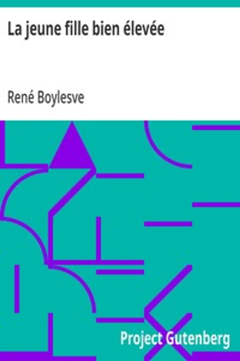 La jeune fille bien élevée, René Boylesve