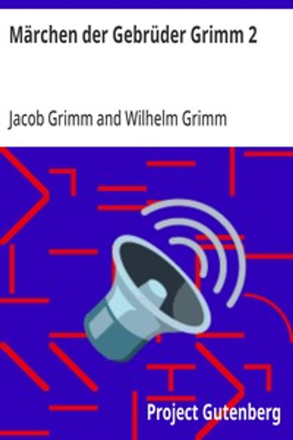 Märchen der Gebrüder Grimm 2, Jacob Grimm