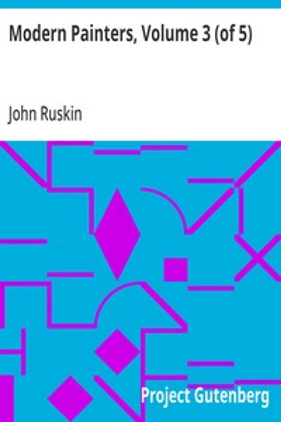 Modern Painters, Volume 3 (of 5), John Ruskin