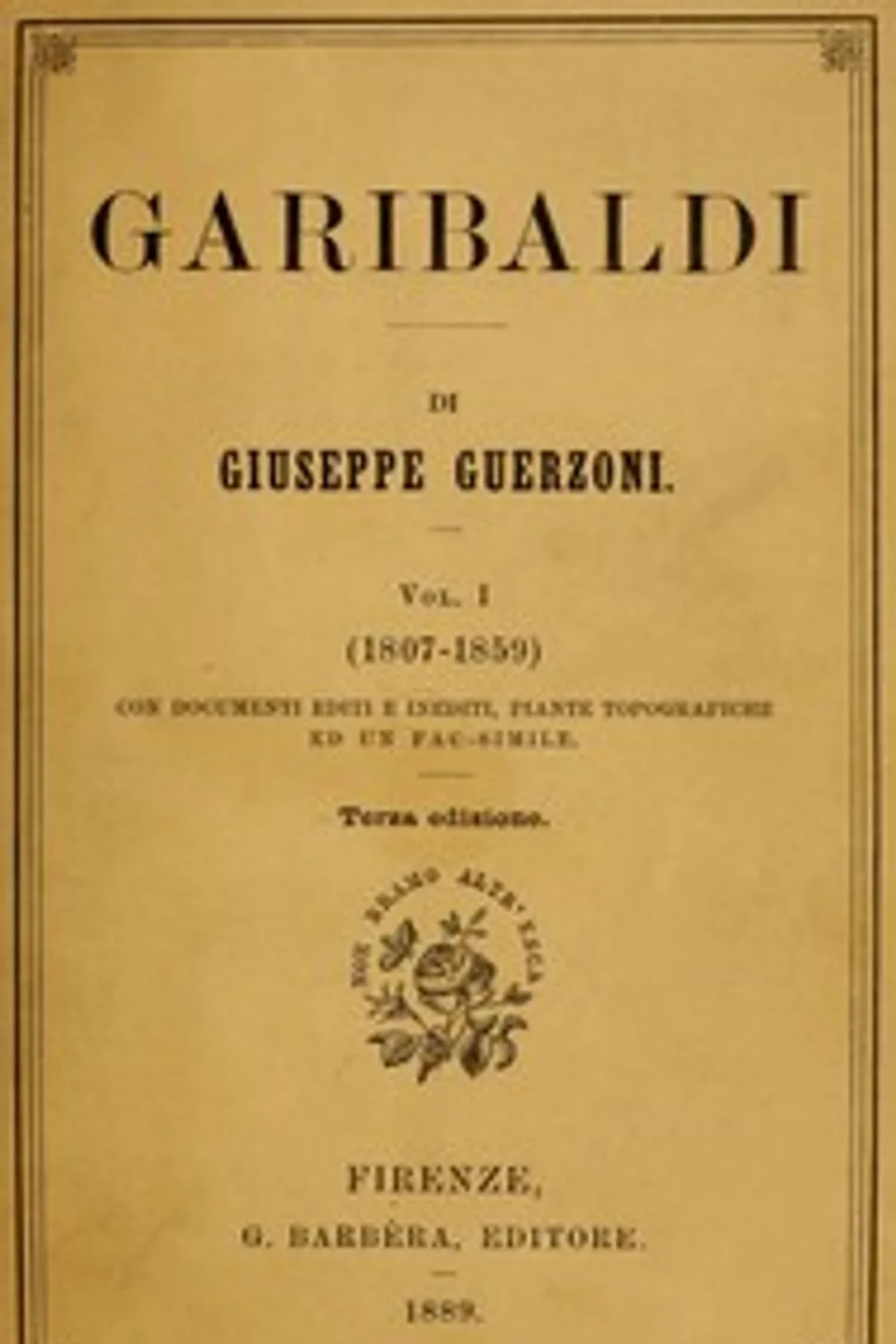 Garibaldi, Vol. 1 (of 2) : $b (1807-1859), Giuseppe Guerzoni