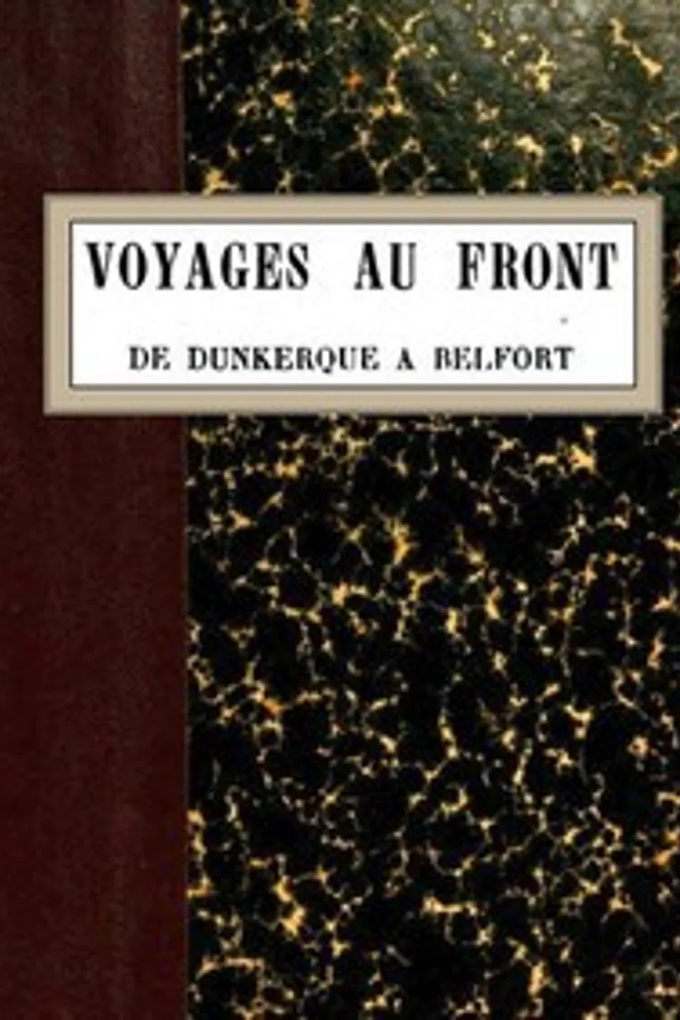 Voyages au front, de Dunkerque à Belfort, Edith Wharton