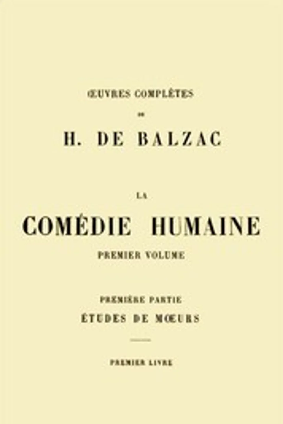 La Comédie humaine - Volume 01, Honoré de Balzac