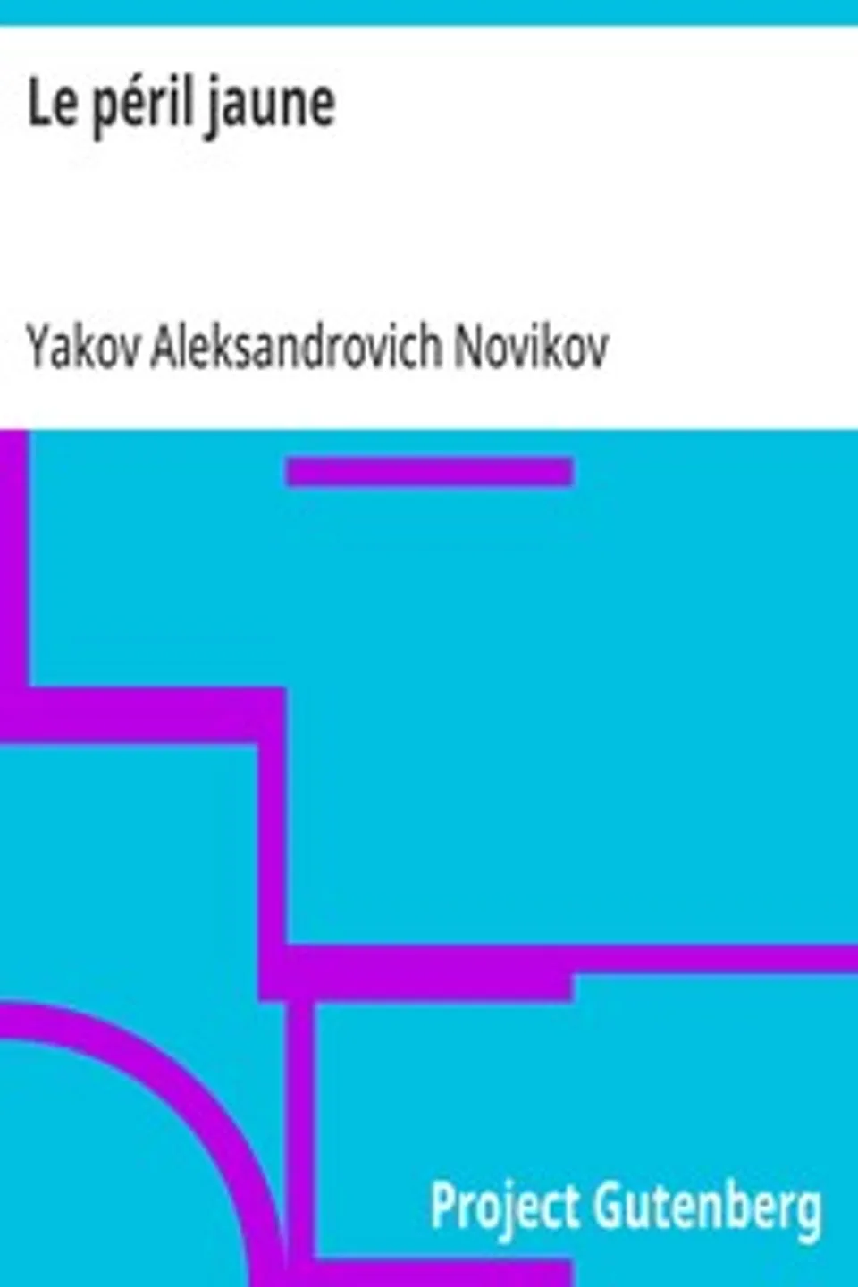 Le péril jaune, Yakov Aleksandrovich Novikov