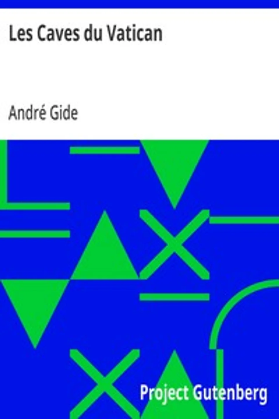 Les Caves du Vatican, André Gide