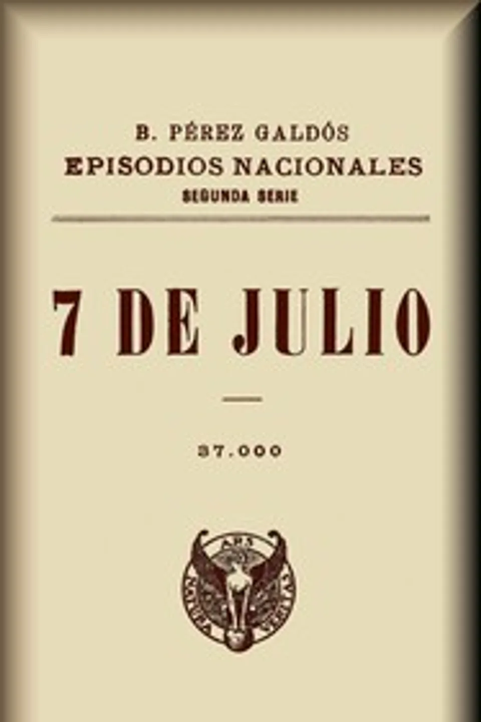 7 de julio, Benito Pérez Galdós