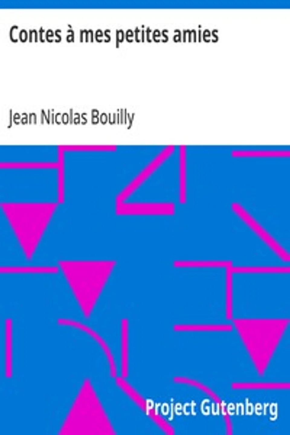 Contes à mes petites amies, Jean Nicolas Bouilly