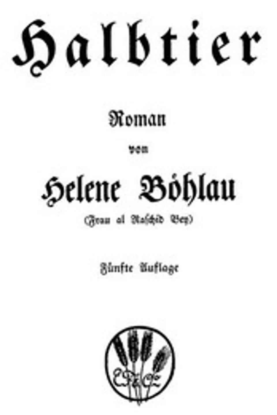 Halbtier, Helene Böhlau
