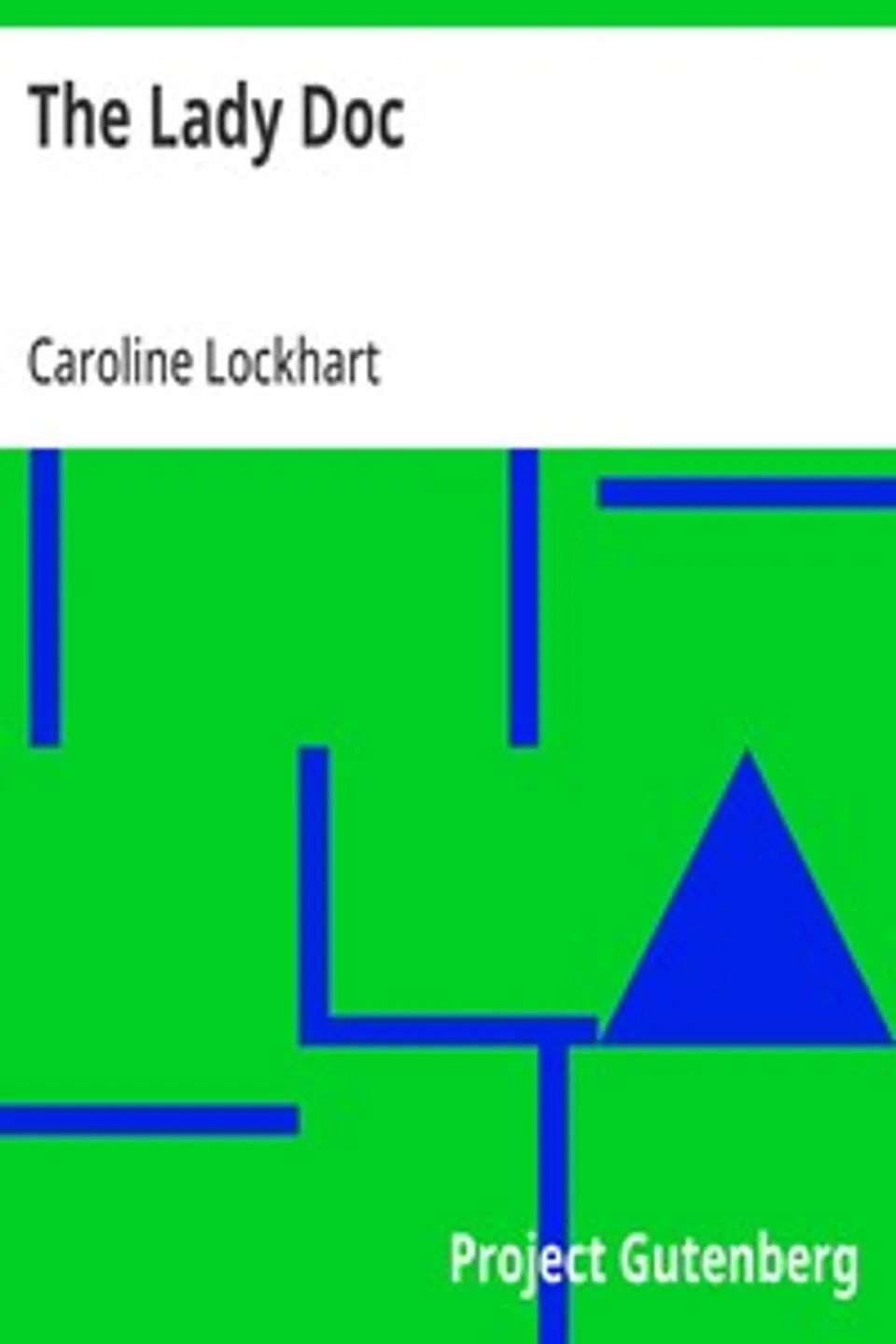 The Lady Doc, Caroline Lockhart