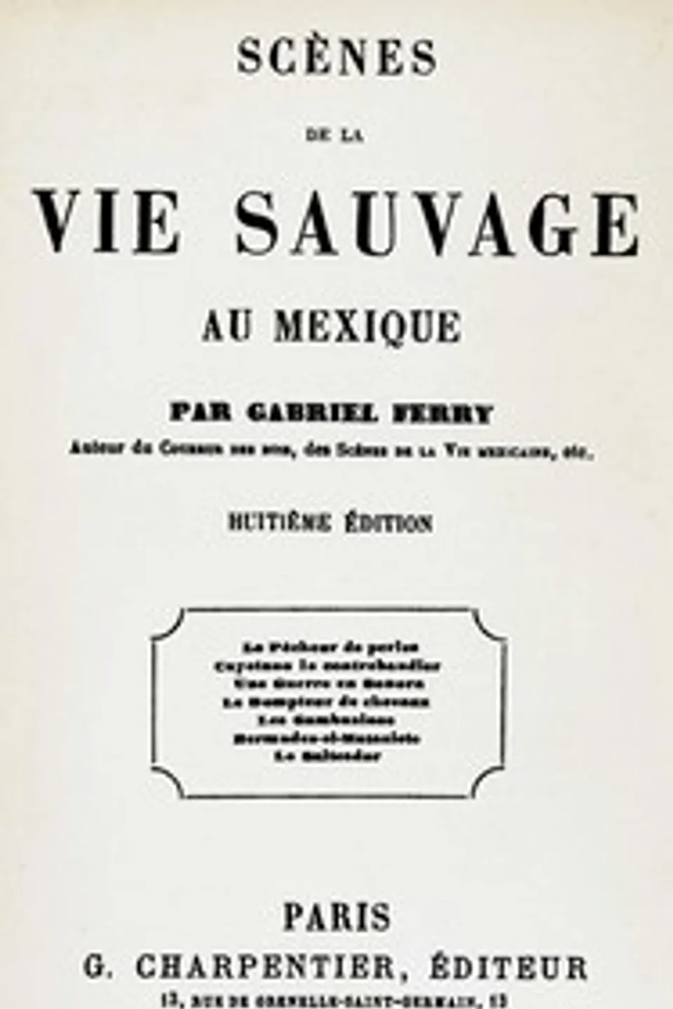 Scènes de la vie sauvage au Mexique, Gabriel Ferry