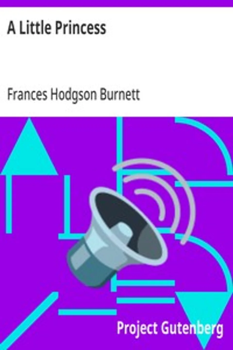 A Little Princess, Frances Hodgson Burnett