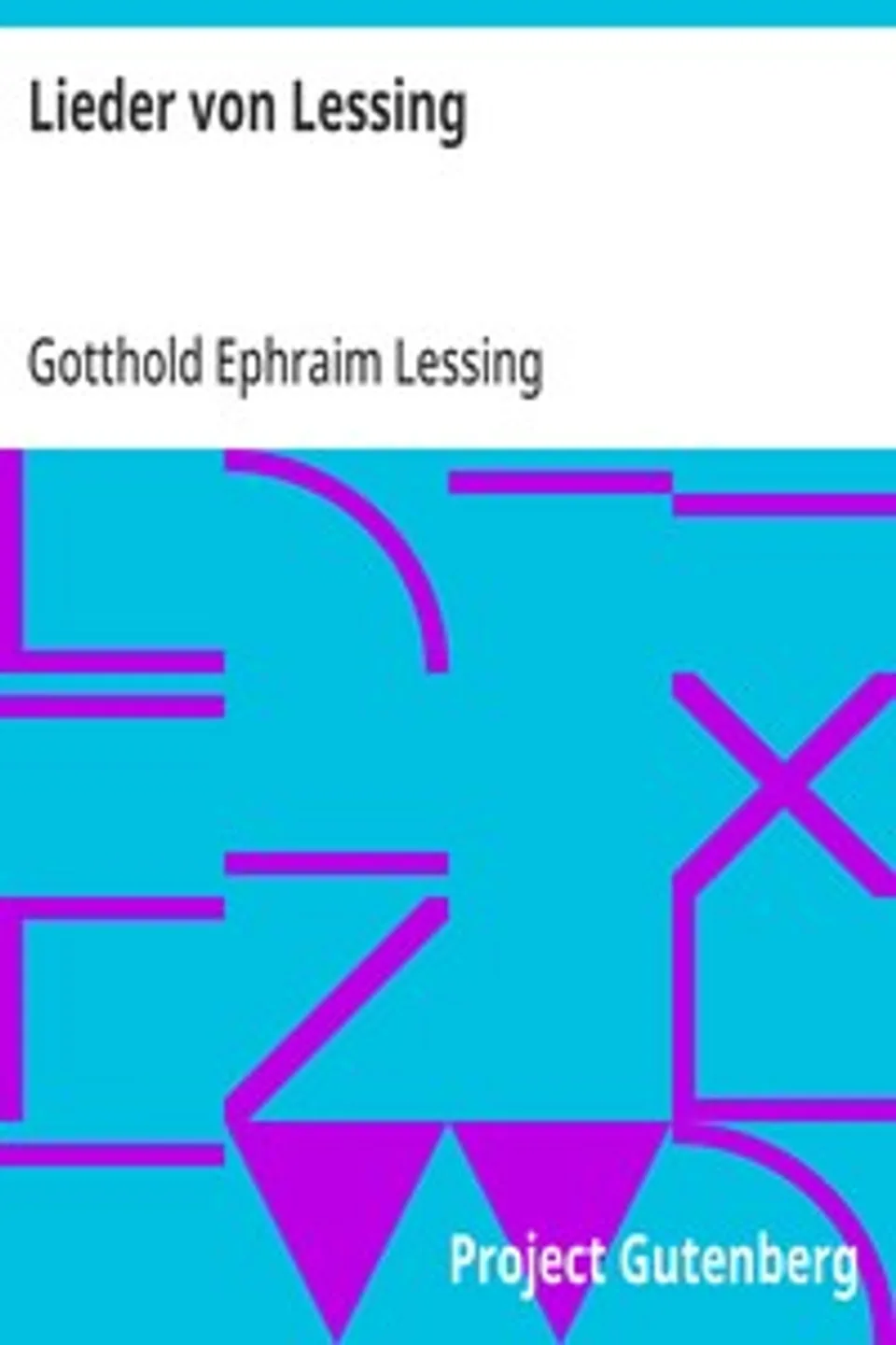 Lieder von Lessing, Gotthold Ephraim Lessing