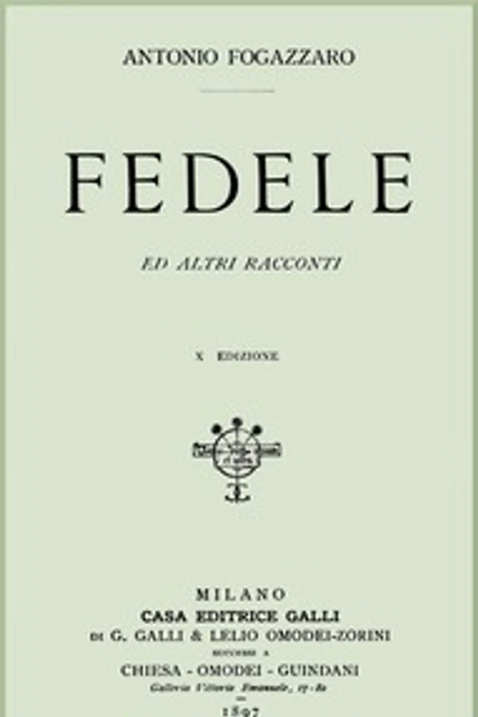 Fedele ed altri racconti, Antonio Fogazzaro