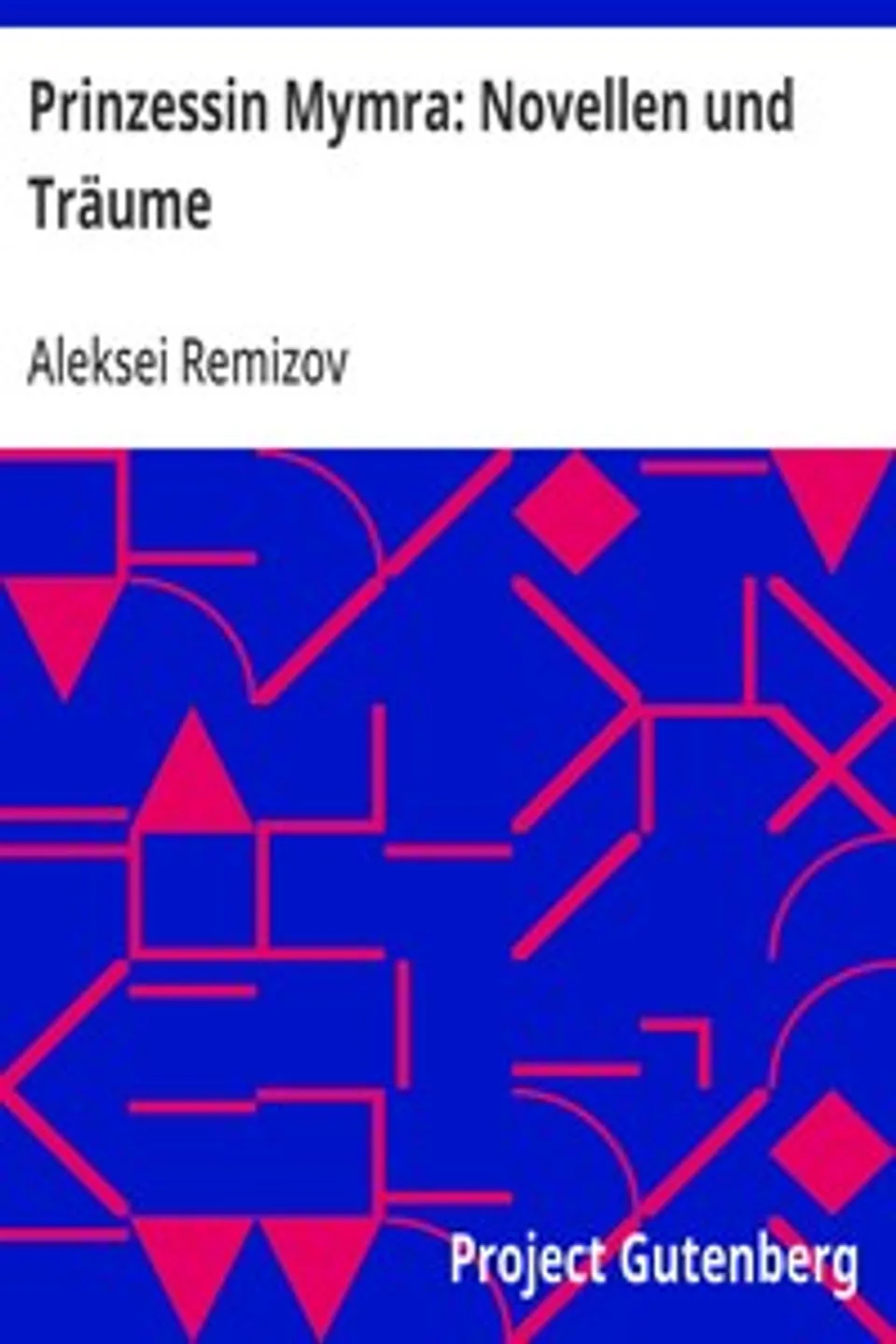 Prinzessin Mymra: Novellen und Träume, Aleksei Remizov