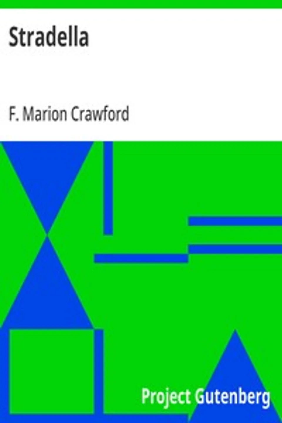 Stradella, F. Marion (Francis Marion) Crawford