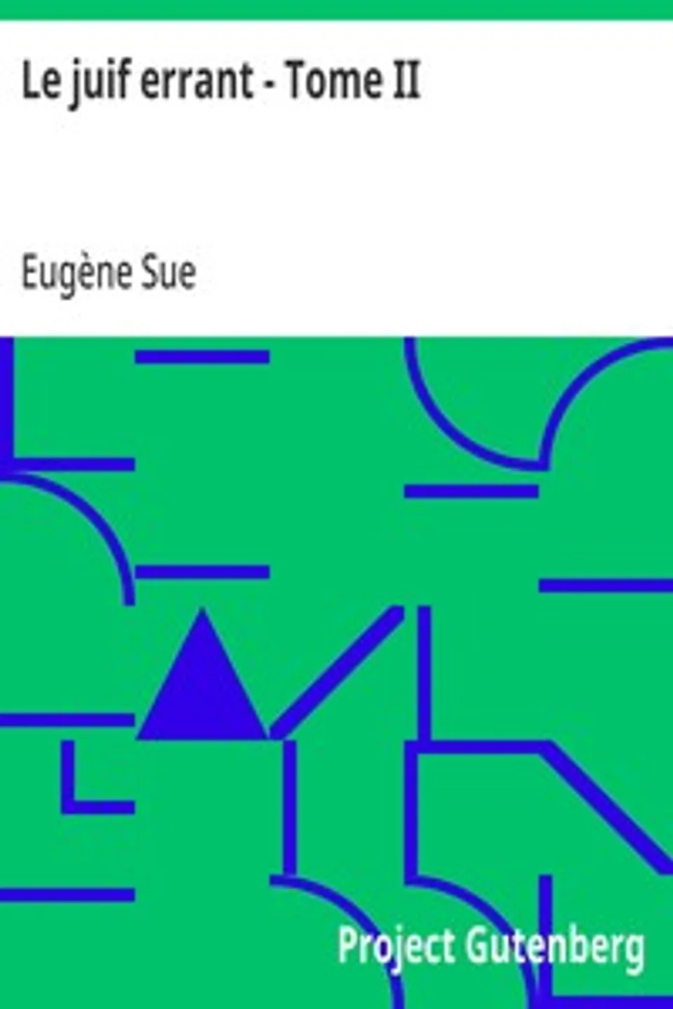 Le juif errant - Tome II, Eugène Sue
