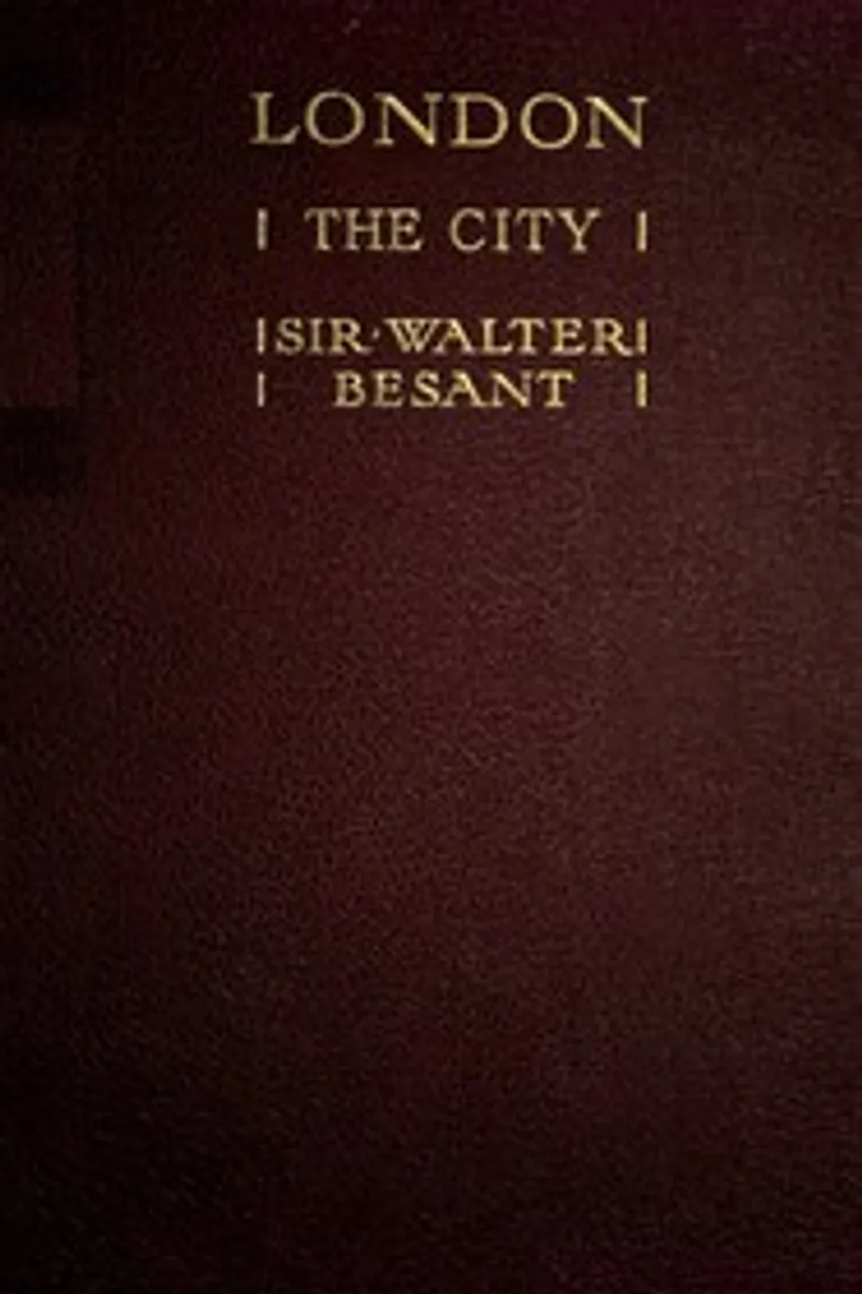 London City, Walter Besant