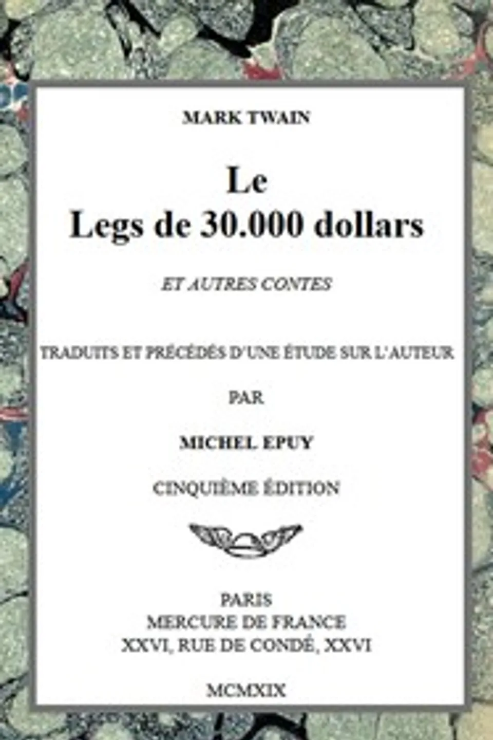 Le Legs de 30.000 dollars et autres contes, Mark Twain