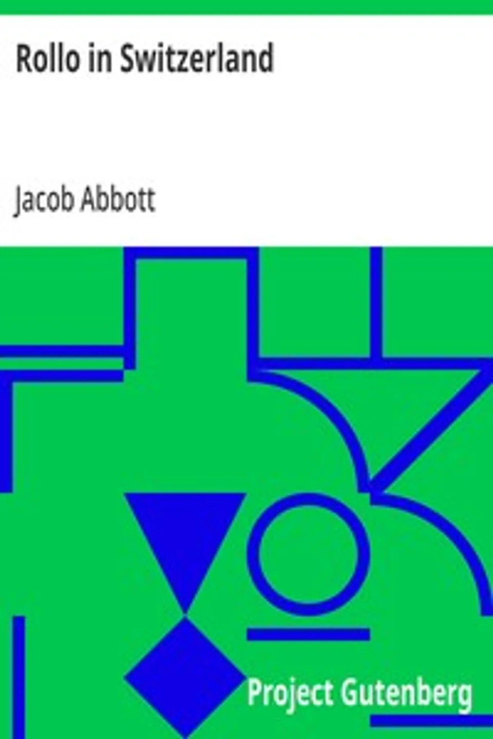 Rollo in Switzerland, Jacob Abbott