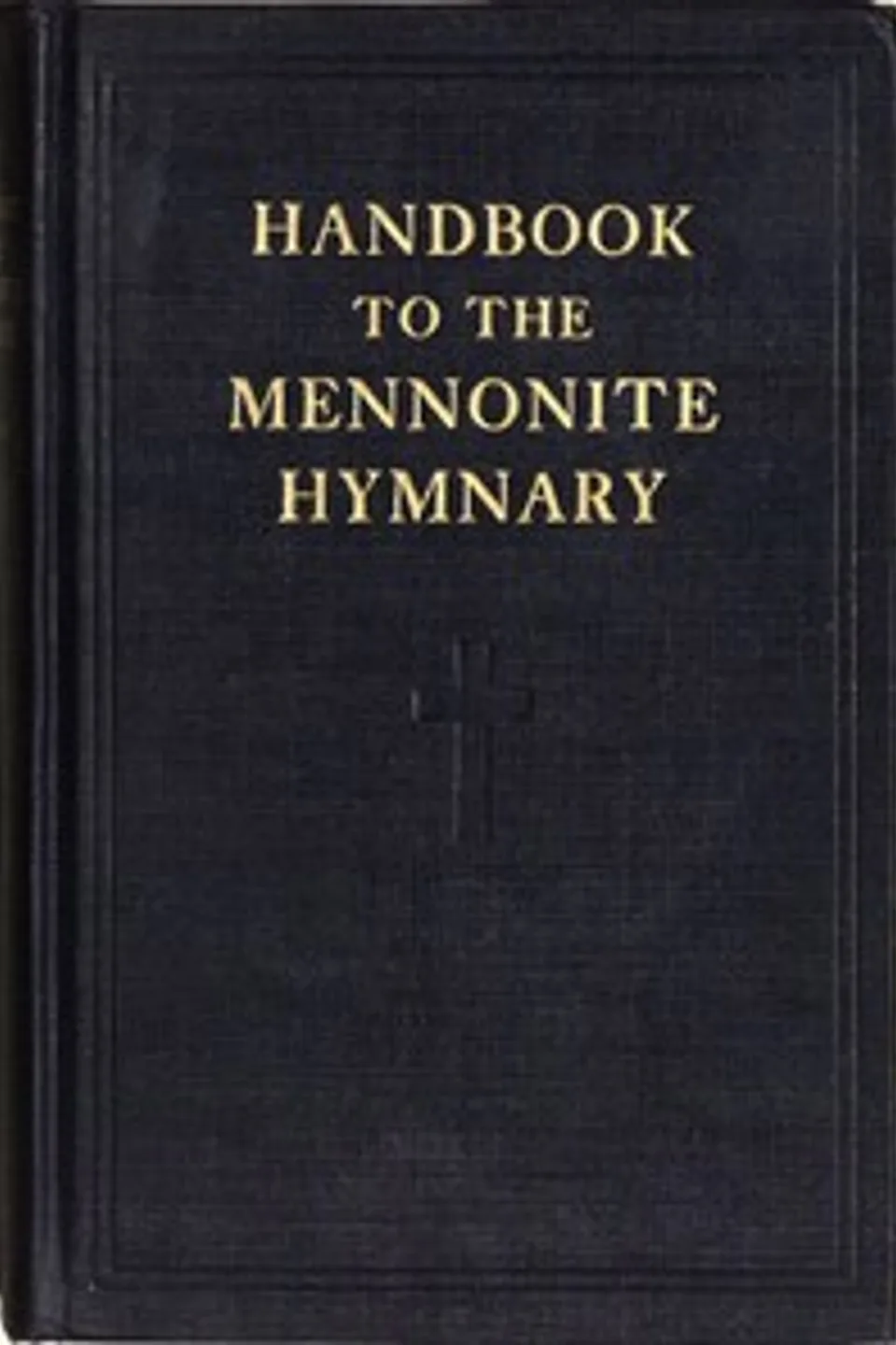 Handbook to the Mennonite Hymnary, Lester Hostetler