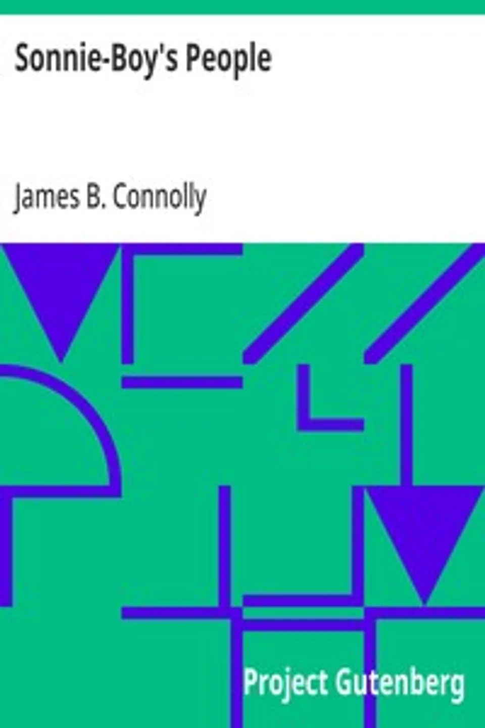 Sonnie-Boy's People, James B. (James Brendan) Connolly