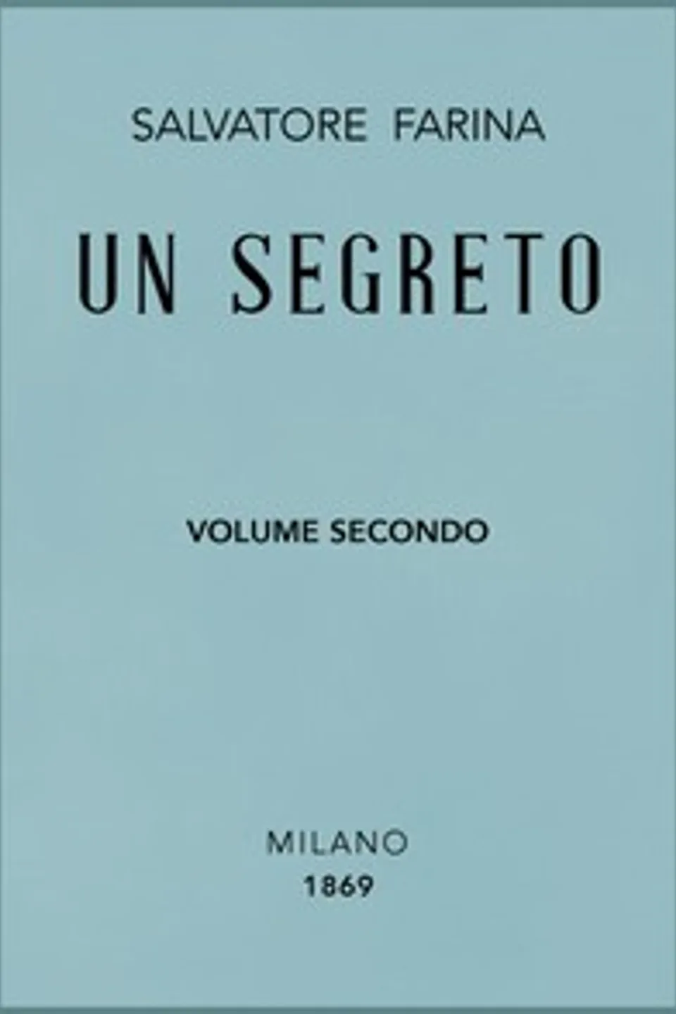 Un segreto, vol. 2, Salvatore Farina