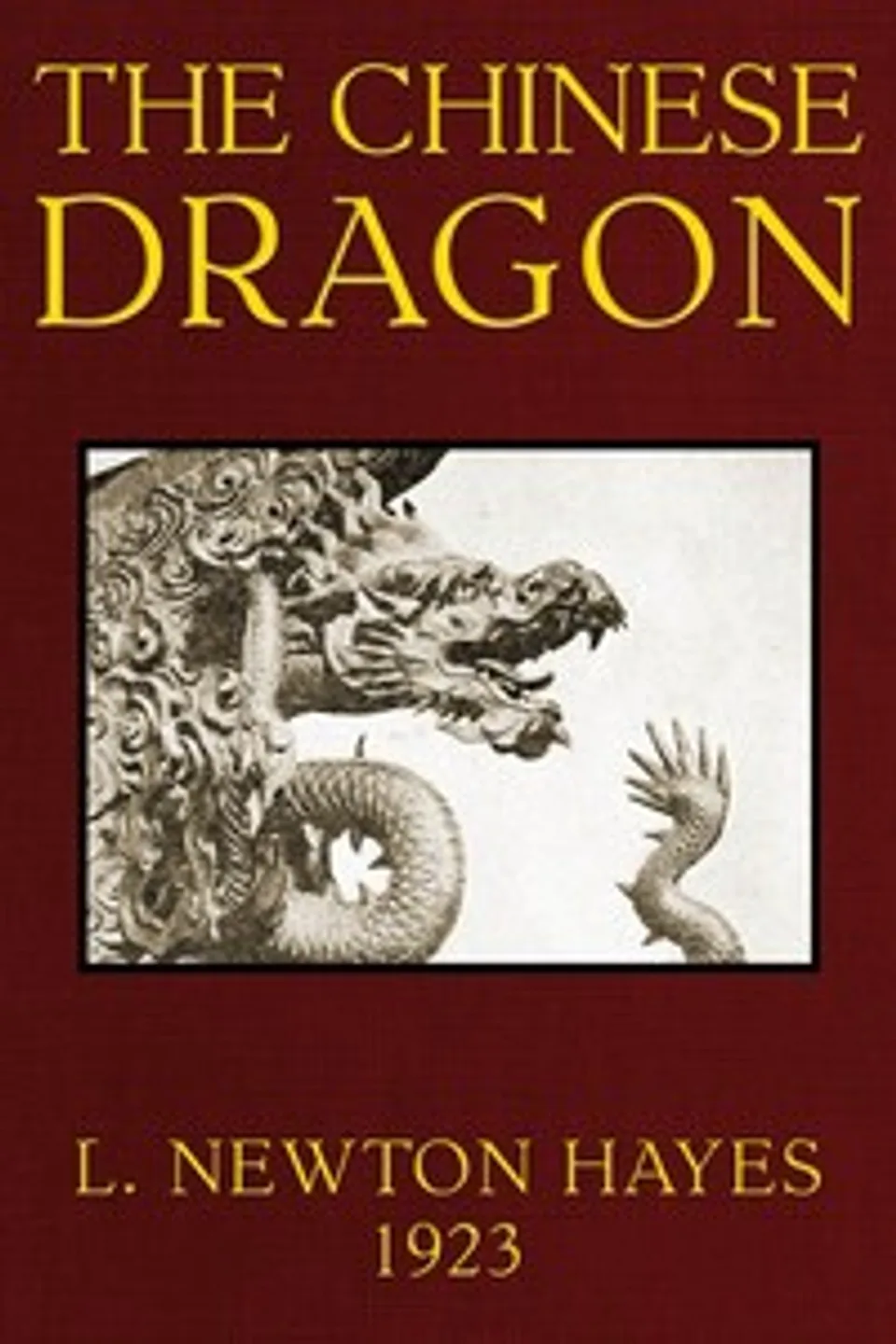 The Chinese Dragon, L. Newton Hayes
