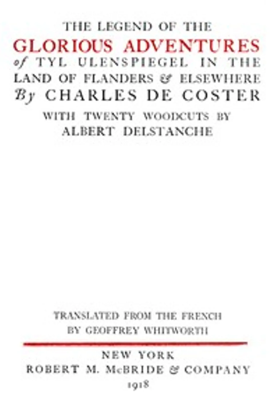 The Legend of the Glorious Adventures of Tyl Ulenspiegel in the land of Flanders and elsewhere, Charles de Coster