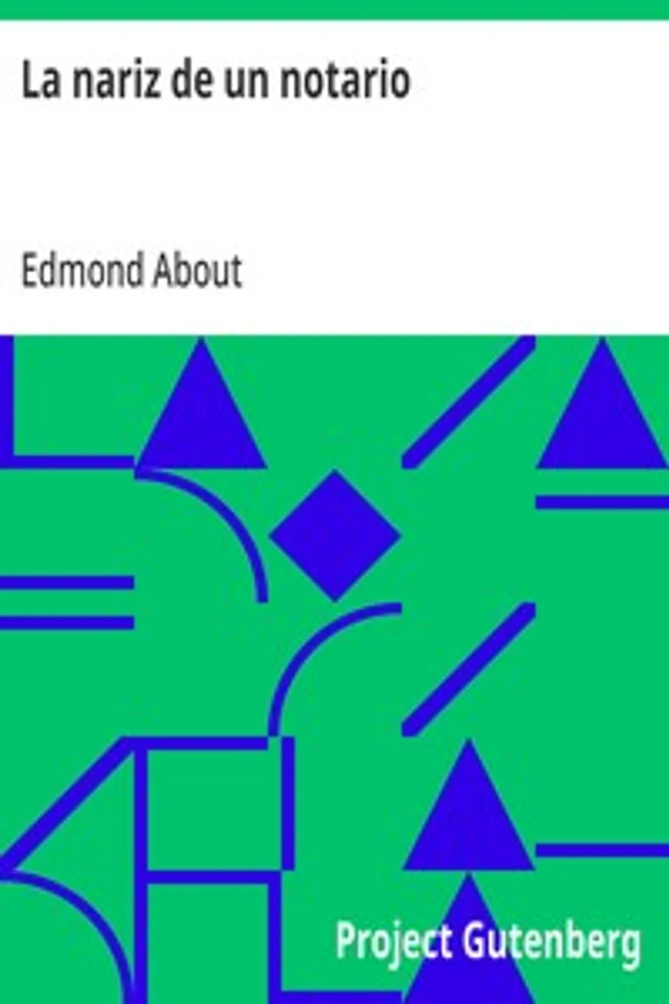 La nariz de un notario, Edmond About