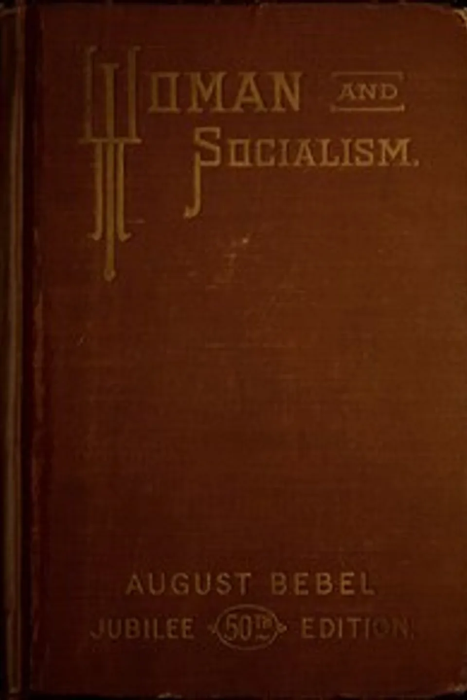 Woman and Socialism, August Bebel