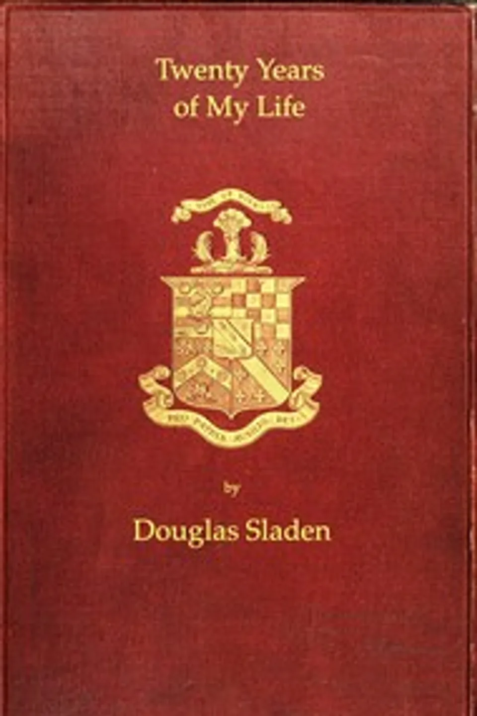 Twenty Years of My Life, Douglas Brooke Wheelton Sladen