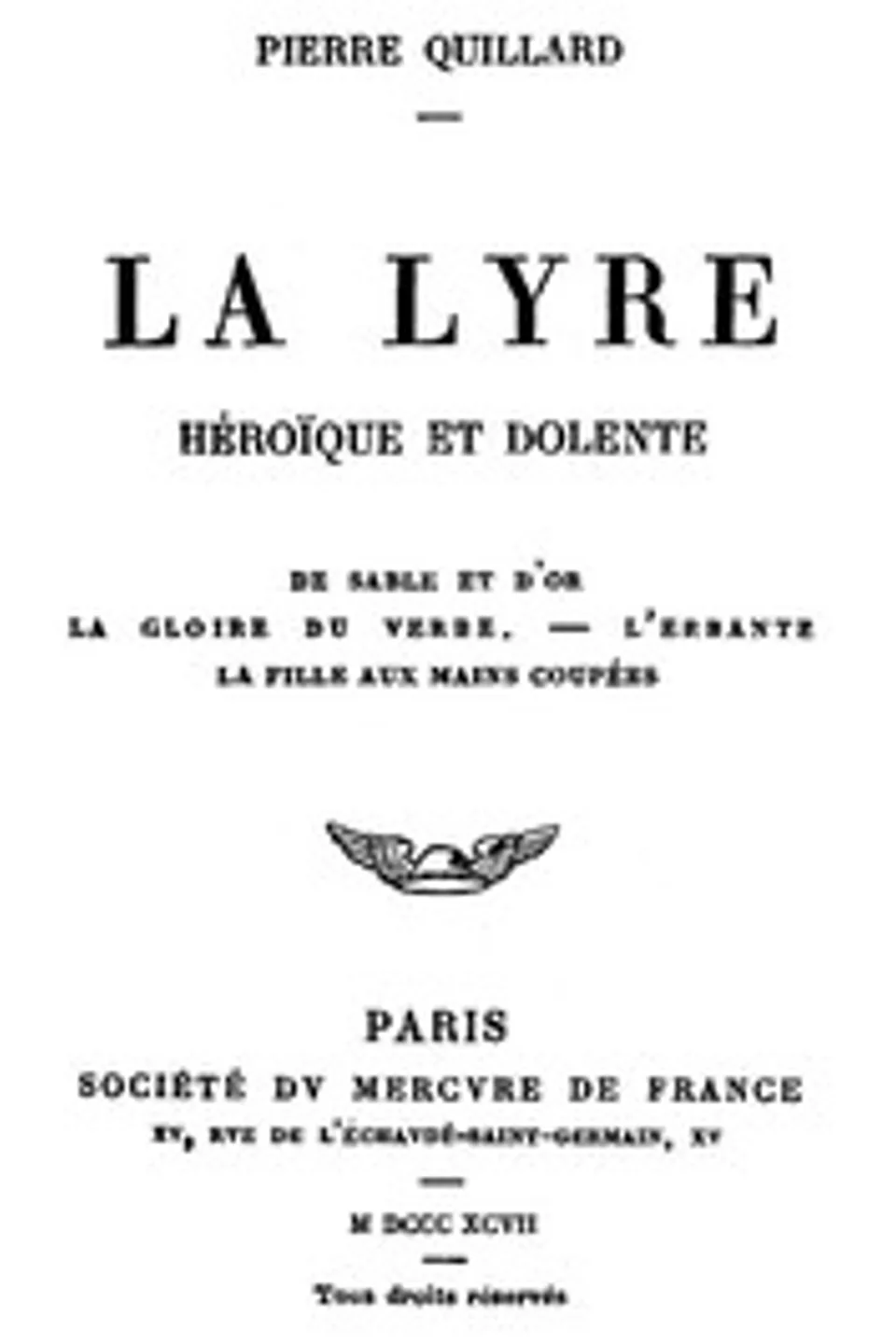 La lyre héroïque et dolente, Pierre Quillard