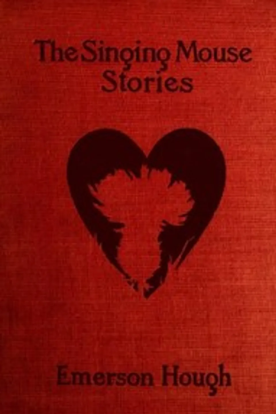 The Singing Mouse Stories, Emerson Hough