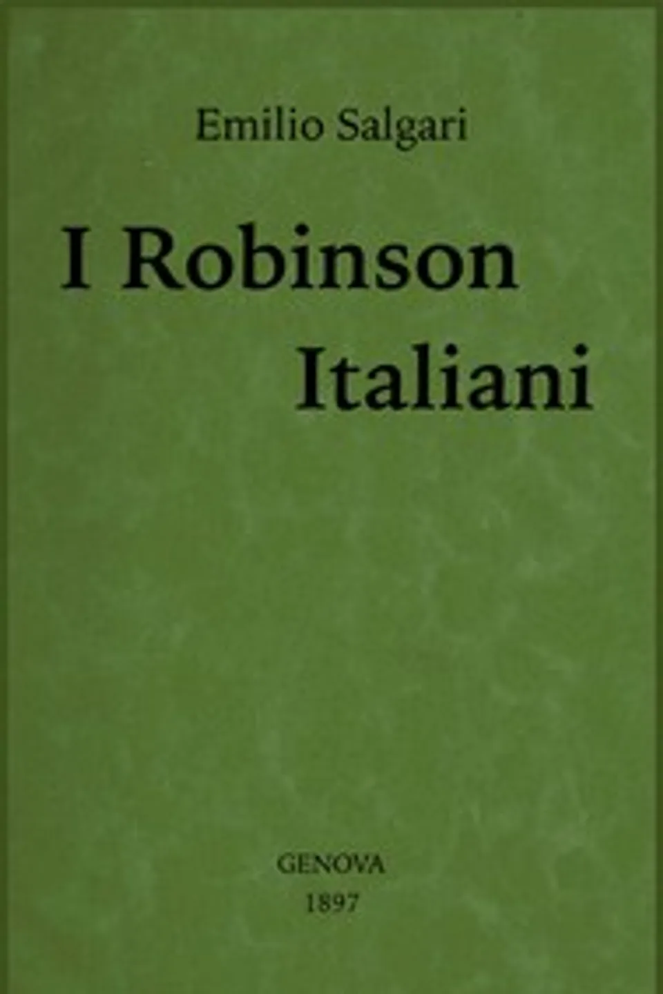 I Robinson italiani, Emilio Salgari