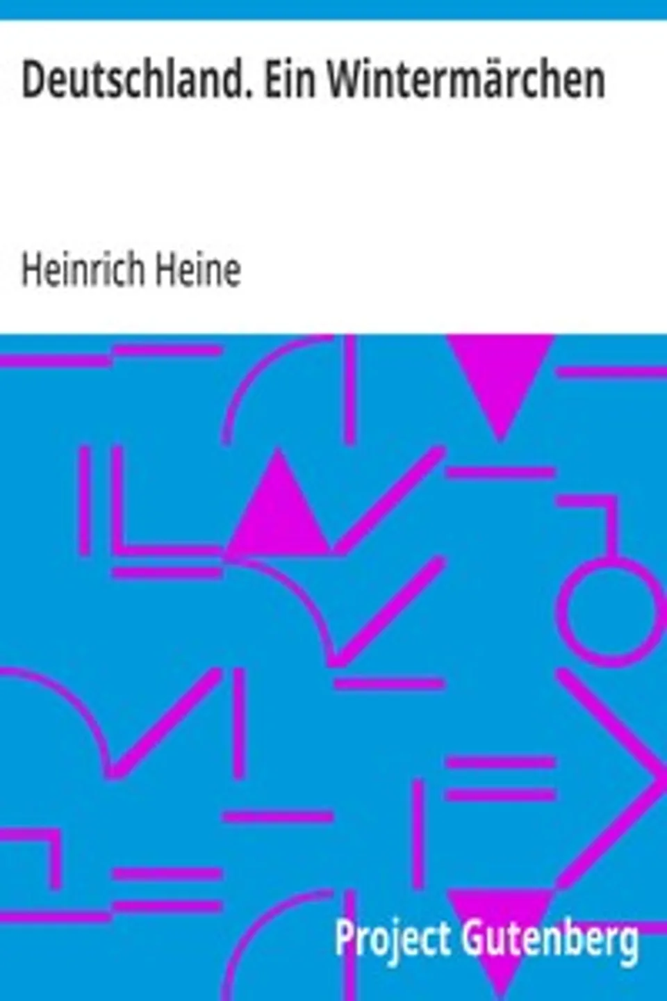 Deutschland. Ein Wintermärchen, Heinrich Heine