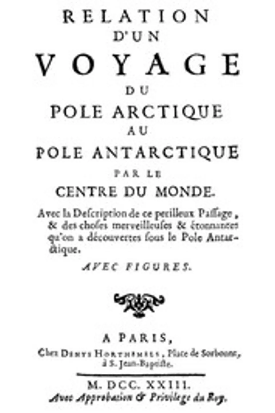 Relation d'un voyage du Pole Arctique au Pole Antarctique par le centre du monde, Anonymous