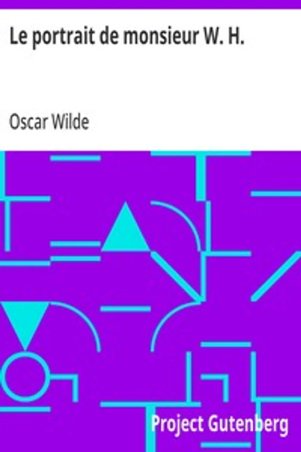 Le portrait de monsieur W. H., Oscar Wilde